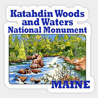 Katahdin Woods and Waters National Monument, Maine Sticker